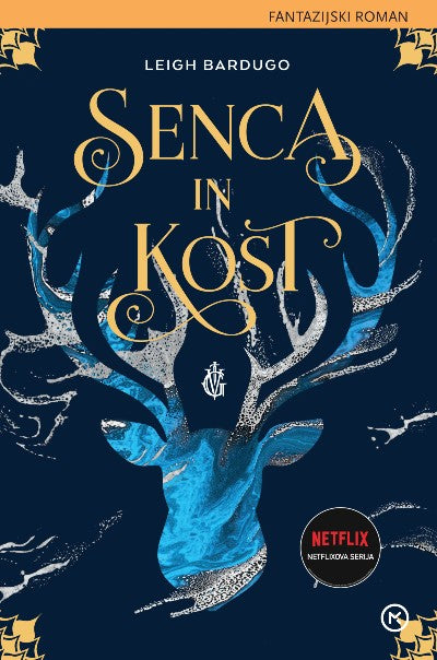 Senca in kost (Shadow and Bone, 1. knjiga)