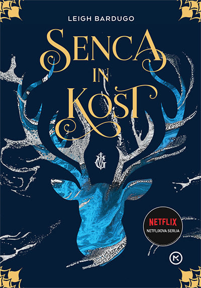 Senca in kost (Shadow and Bone, 1. knjiga)