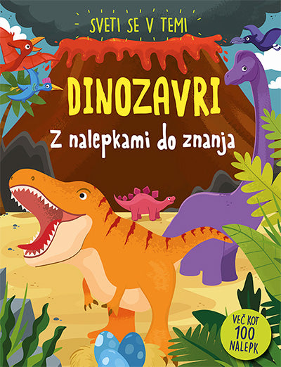 Sveti se v temi: Dinozavri (z nalepkami do znanja)