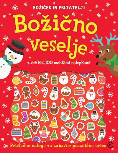 Božiček in prijatelji: Božično veselje (z več kot 100 mehkimi nalepkami)