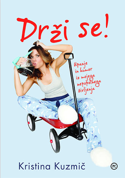 DRŽI SE!