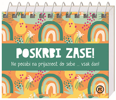 Poskrbi zase: Ne pozabi na prijaznost do sebe … vsak dan