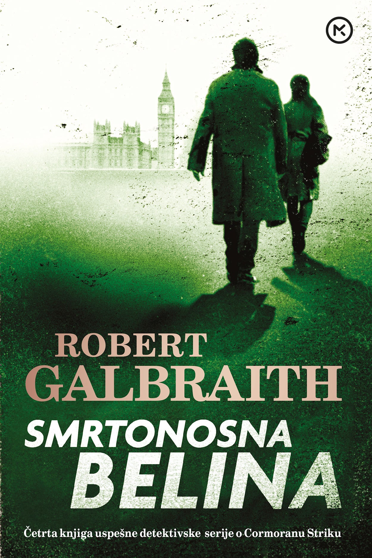 Smrtonosna belina (Cormoran Strike, 4. knjiga)