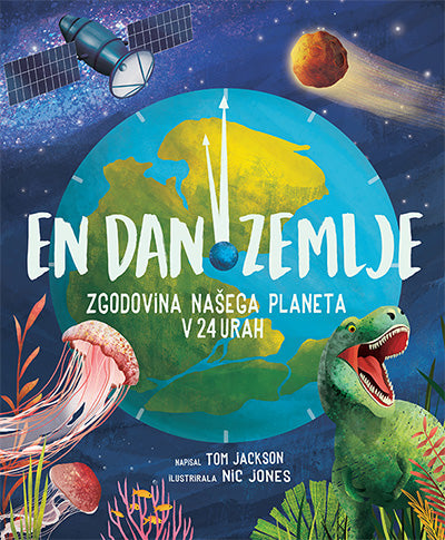 En dan Zemlje: zgodovina našega planeta v 24 urah