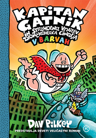 Kapitan Gatnik in strahotna vrnitev Zvončkohlača Cinglja v barvah (Kapitan Gatnik v barvah, 9. knjiga)