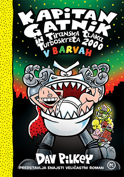 Kapitan Gatnik in tiranska tlaka turboskreta 2000 v barvah (Kapitan Gatnik v barvah, 11. knjiga)