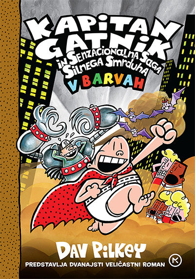 Kapitan Gatnik in senzacionalna saga silnega smrduha v barvah (Kapitan Gatnik v barvah, 12. knjiga)