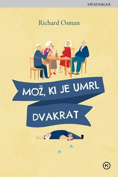 Mož, ki je umrl dvakrat (Četrtkov klub za umore, 2. knjiga)