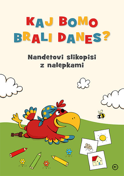 KAJ BOMO BRALI DANES? NANDETOVI SLIKOPISI Z NALEP.