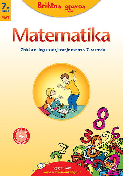 BRIHTNA GLAVCA-MATEMATIKA 7, NAL.ZA UTRJEV. V 7.R.