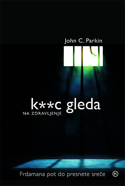 K**c gleda. Na zdravljenje