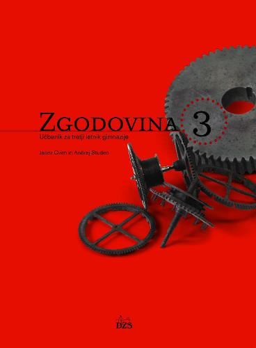 ZGODOVINA 3 - UČBENIK ZA GIMNAZIJE - PRENOVLJEN