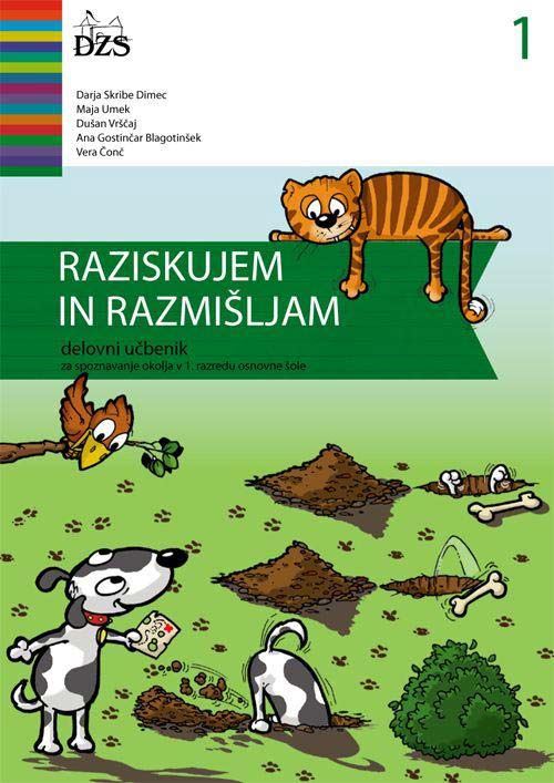 RAZISKUJEM IN RAZMIŠLJAM 1, delovni učbenik za spoznavanje okolja v 1. razredu osnovne šole