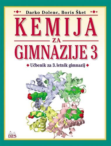 KEMIJA ZA GIMNAZIJE 3 UČBENIK - PRENOVLJEN