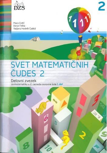 SVET MATEMATIČNIH ČUDES 2, 1. DEL -DZ, PRENOVLJENO
