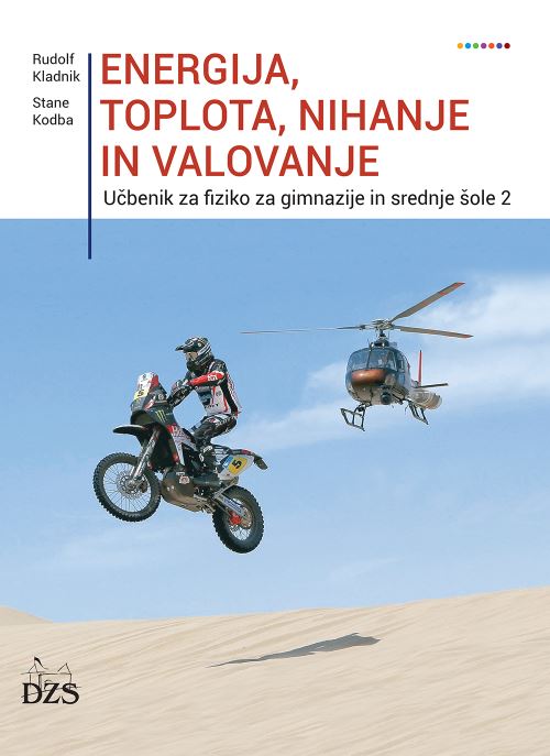 ENERGIJA, TOPLOTA, NIHANJE IN VALOVANJE UČBENIK
