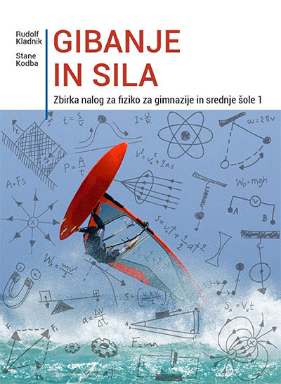 GIBANJE IN SILA - ZBIRKA NALOG, NOVO