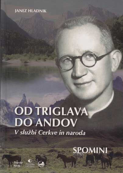 Od Triglava do Andov : v službi Cerkve in naroda : spomini