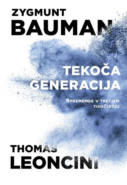 Tekoča generacija - Spremembe v tretjem tisočletju