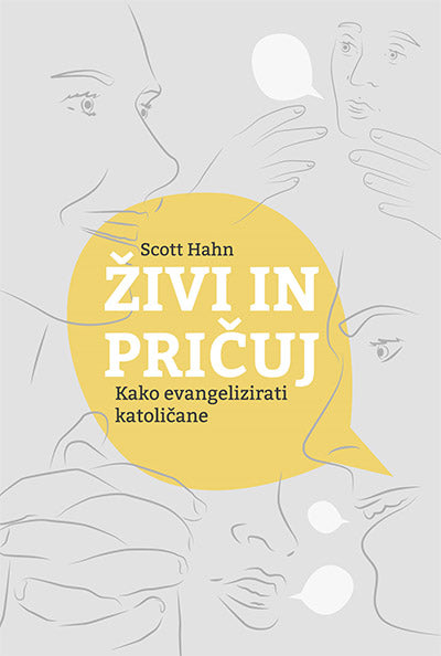 Živi in pričuj: kako evangelizirati katoličane