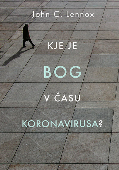KJE JE BOG V ČASU KORONAVIRUSA?