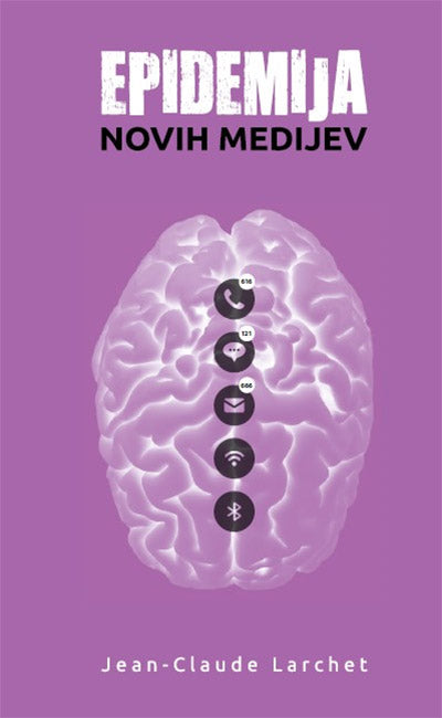 Epidemija novih medijev: kako novi mediji spodkopavajo družbo, družino in duhovni mir