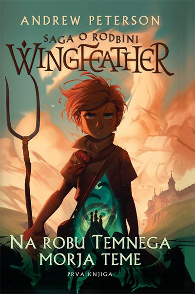 Na robu Temnega morja teme (Saga o rodbini Wingfeather, 1. knjiga)