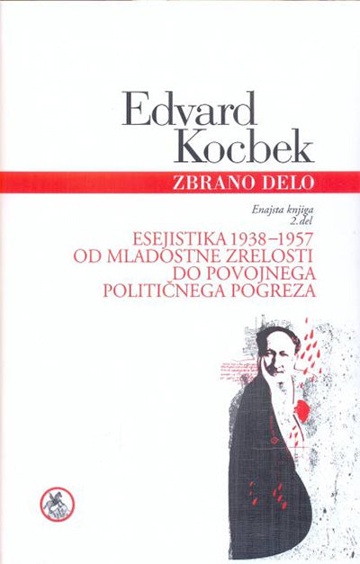 Zbrano delo, 11. knjiga, 2. del - Edvard Kocbek: Esejistika 1938-1957