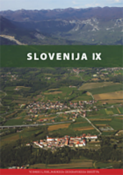 Slovenija IX: ekskurzije Ljubljanskega geografskega društva