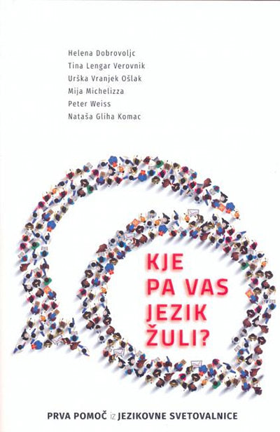 Kje pa vas jezik žuli?: prva pomoč iz Jezikovne svetovalnice