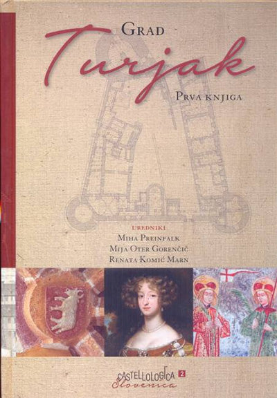 Grad Turjak (1. in 2. zvezek)