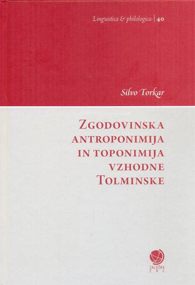 Zgodovinska antroponimija in toponimija vzhodne Tolminske