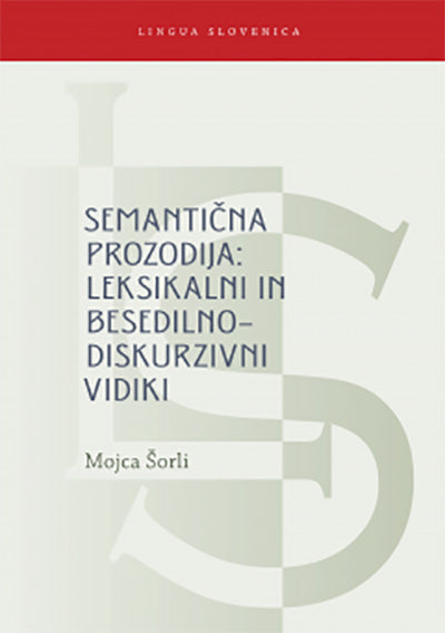 Semantična prozodija: leksikalni in besedilno-diskurzivni vidiki
