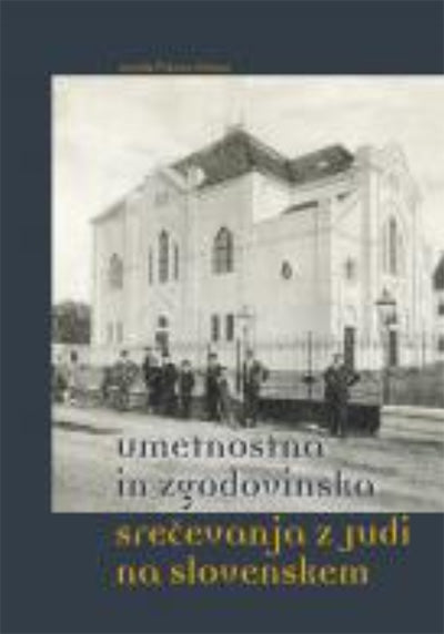 Umetnostna in zgodovinska srečevanja z Judi na Slovenskem