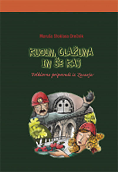 Kuoln, glažuna in še kaj: folklorne pripovedi iz Zasavja