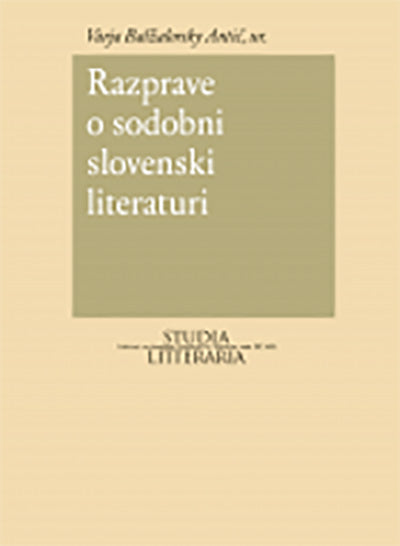 RAZPRAVE O SODOBNI SLOVENSKI LITERATURI