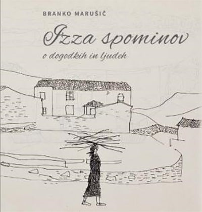 Izza spominov: o dogodkih in ljudeh