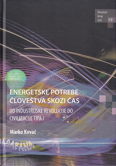 Energetske potrebe človeštva skozi čas: od industrijske revolucije do civilizacije tipa I