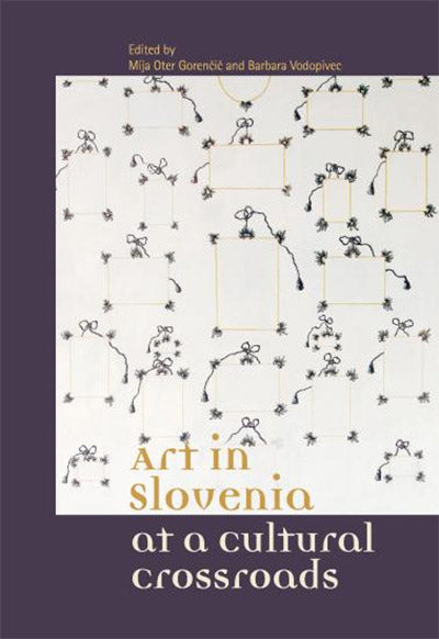 Art in Slovenia at a cultural crossroads