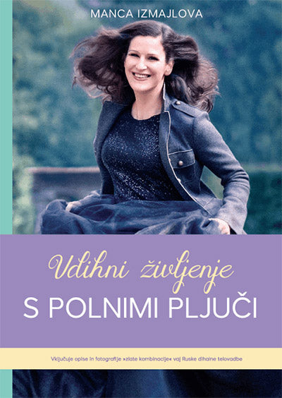 VDIHNI ŽIVLJENJE S POLNIMI PLJUČI