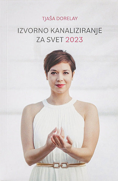Izvorno kanaliziranje za svet 2023: leto odnosov