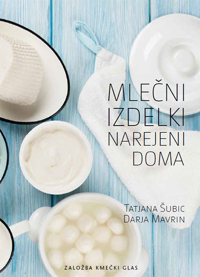 MLEČNI IZDELKI NAREJENI DOMA