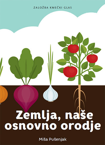 ZEMLJA, NAŠE OSNOVNO ORODJE