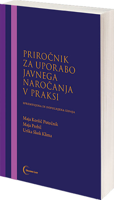 PRIROČNIK ZA UPORABO JAVNEGA NAROČANJA V PRAKSI