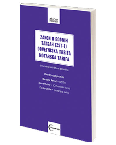 Zakon o sodnih taksah (ZST-1) ; Odvetniška tarifa ; Notarska tarifa