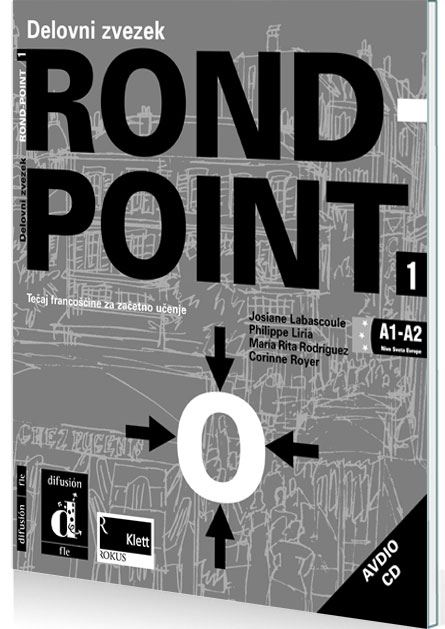 ROND-POINT 1, delovni zvezek za francoščino kot drugi oz. tretji tuji jezik za 1. in 2. letnik gimnazijskega izobraževanja