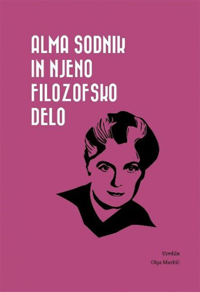 ALMA SODNIK IN NJENO FILOZOFSKO DELO