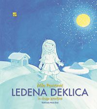 LEDENA DEKLICA IN DRUGE PRAVLJICE