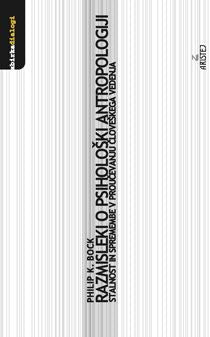 Razmisleki o psihološki antropologiji : stalnost in spremembe v proučevanju človeškega vedenja