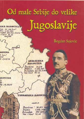 Od male Srbije do velike Jugoslavije
